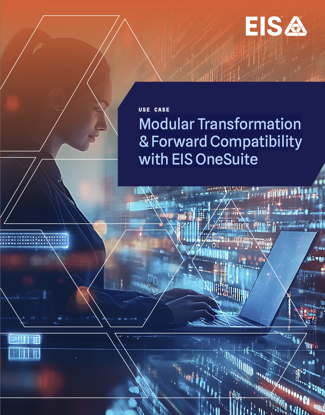 Modular Transformation & Forward Compatibility with EIS OneSuite